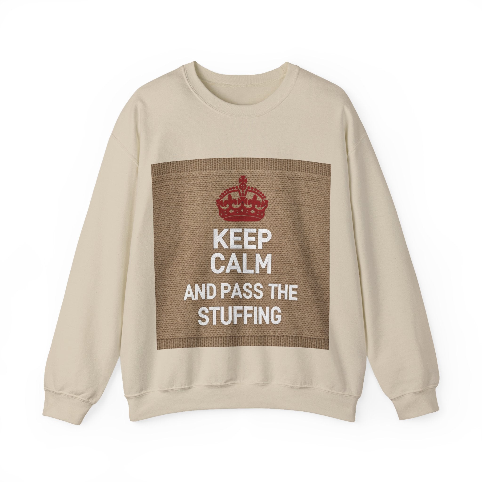 Ugly Xmas Jumper Sweatshirt — "KEEP CALM AND PASS THE STUFFING" Christmas Crewneck