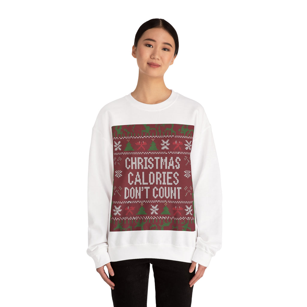 Ugly Xmas Jumper Sweatshirt — "Christmas Calories don't count" Christmas Crewneck