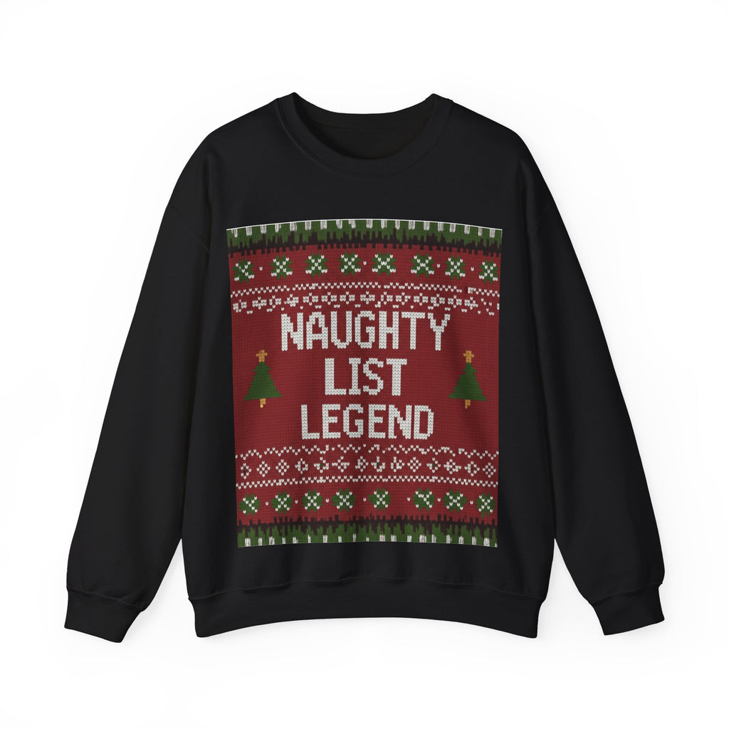 Ugly Xmas Jumper Sweatshirt — "Naughty List Legend" Christmas Crewneck