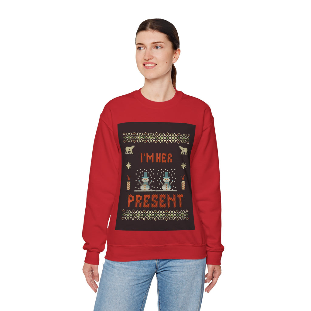 Ugly Xmas Jumper Sweatshirt — "I'm Her Present" Christmas Crewneck