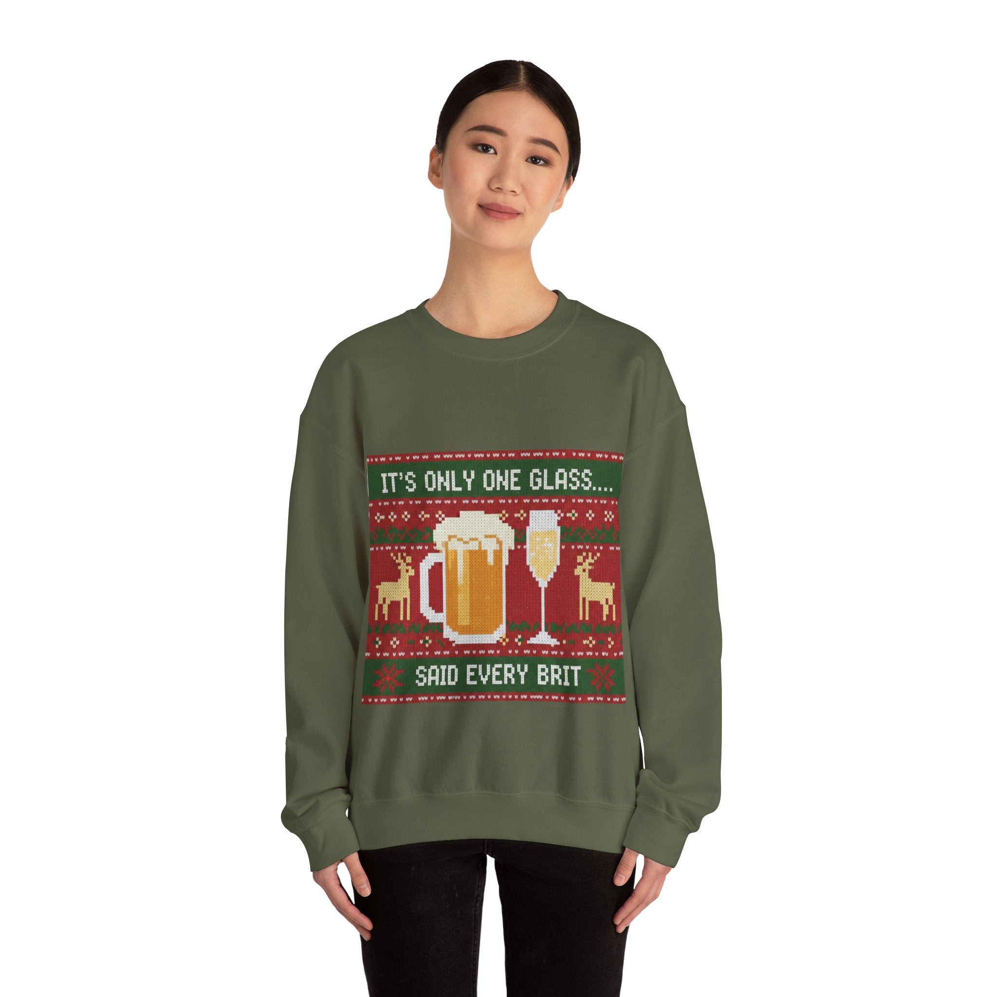 Ugly Xmas Jumper Sweatshirt — "It's only One Drink" Christmas Crewneck