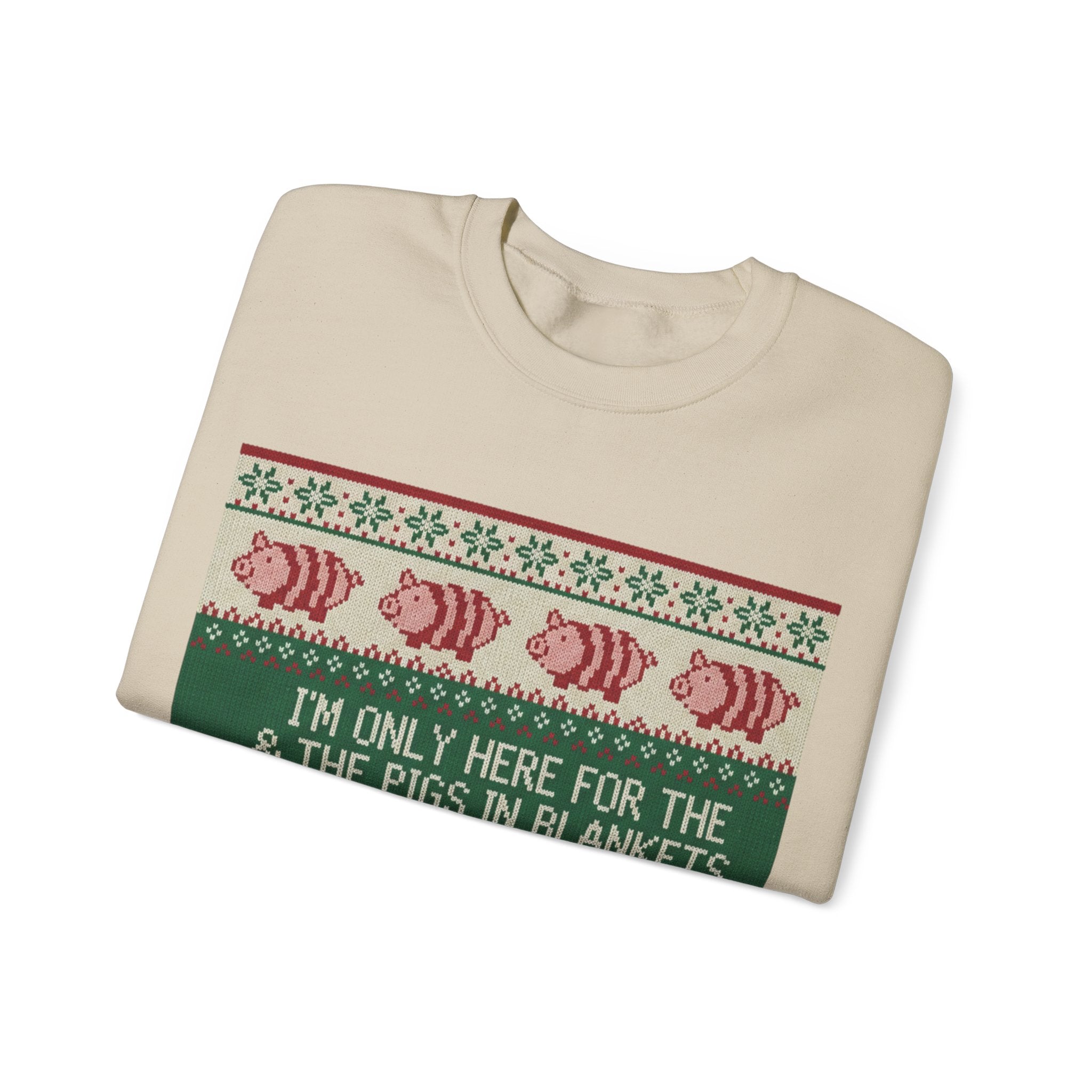 Ugly Xmas Jumper Sweatshirt — "I'm only here for the pigs in blankers" Christmas Crewneck