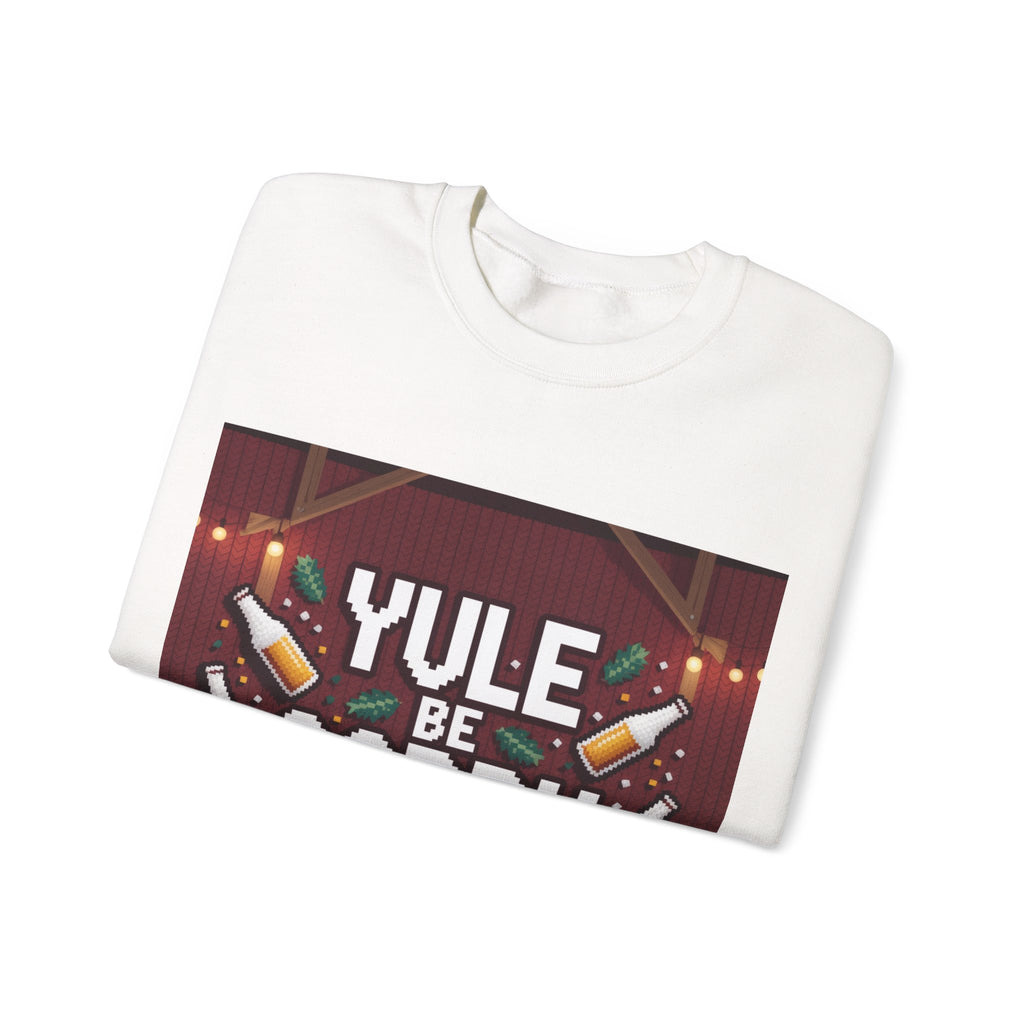 Ugly Xmas Jumper Sweatshirt — "YULE BE SORRY TOMORROW" Christmas Crewneck