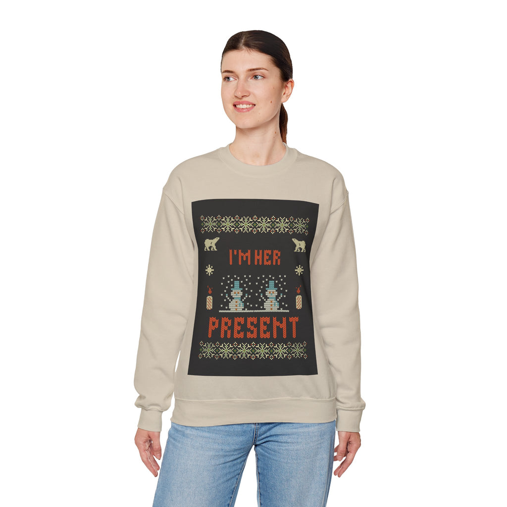 Ugly Xmas Jumper Sweatshirt — "I'm Her Present" Christmas Crewneck