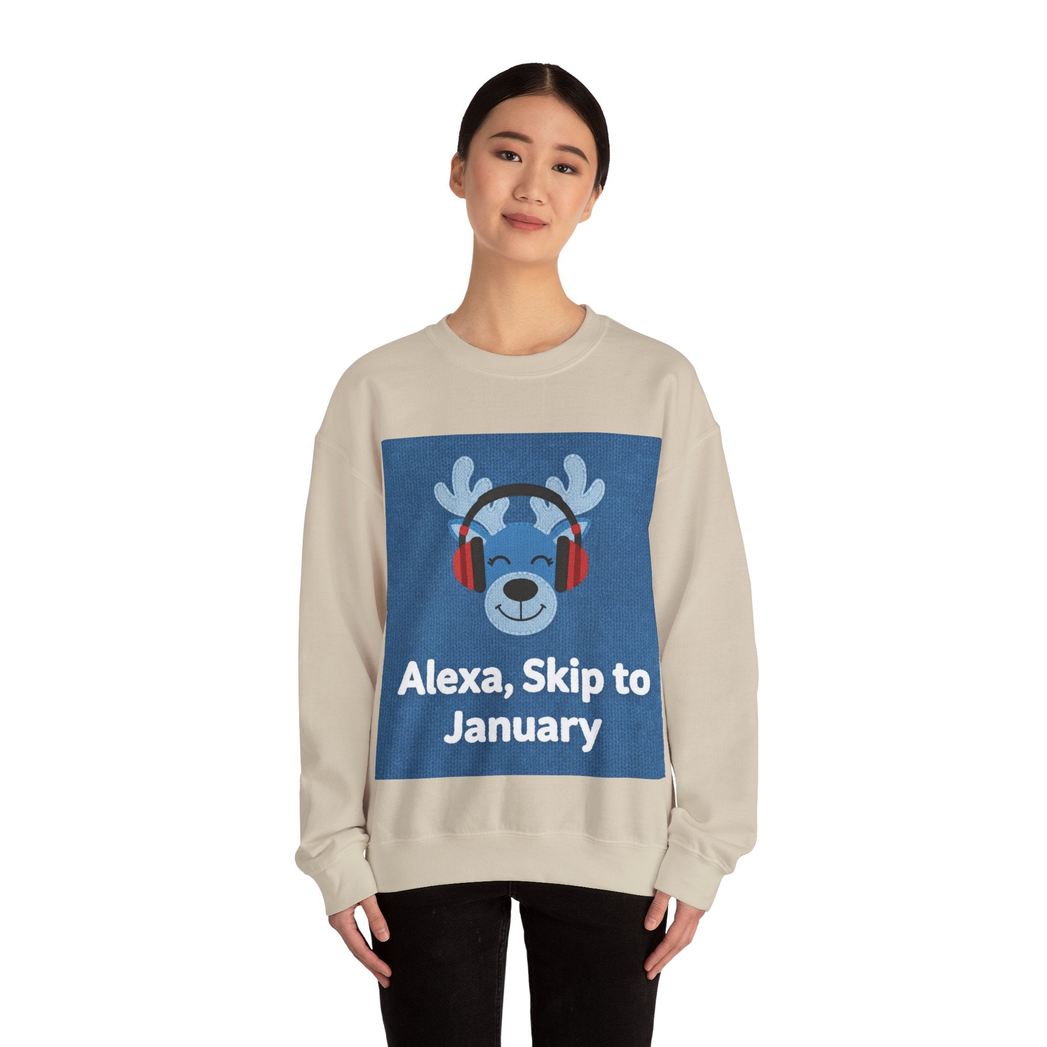 Ugly Xmas Jumper Sweatshirt — "Alexa Skip to January" Christmas Crewneck