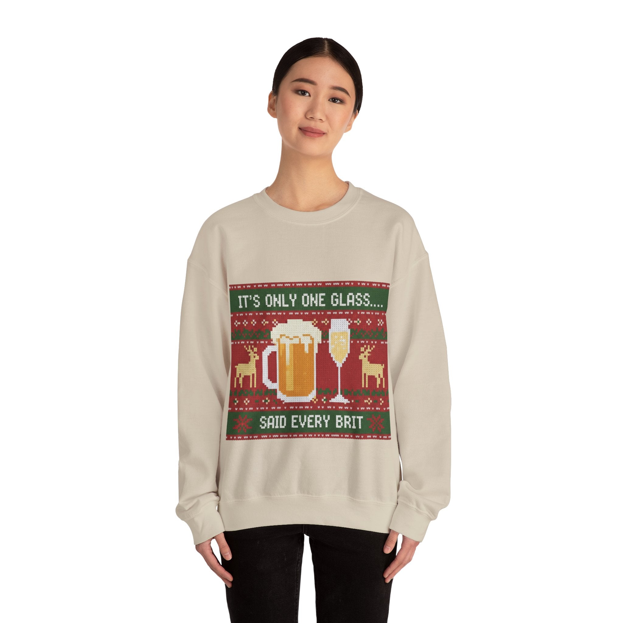 Ugly Xmas Jumper Sweatshirt — "It's only One Drink" Christmas Crewneck