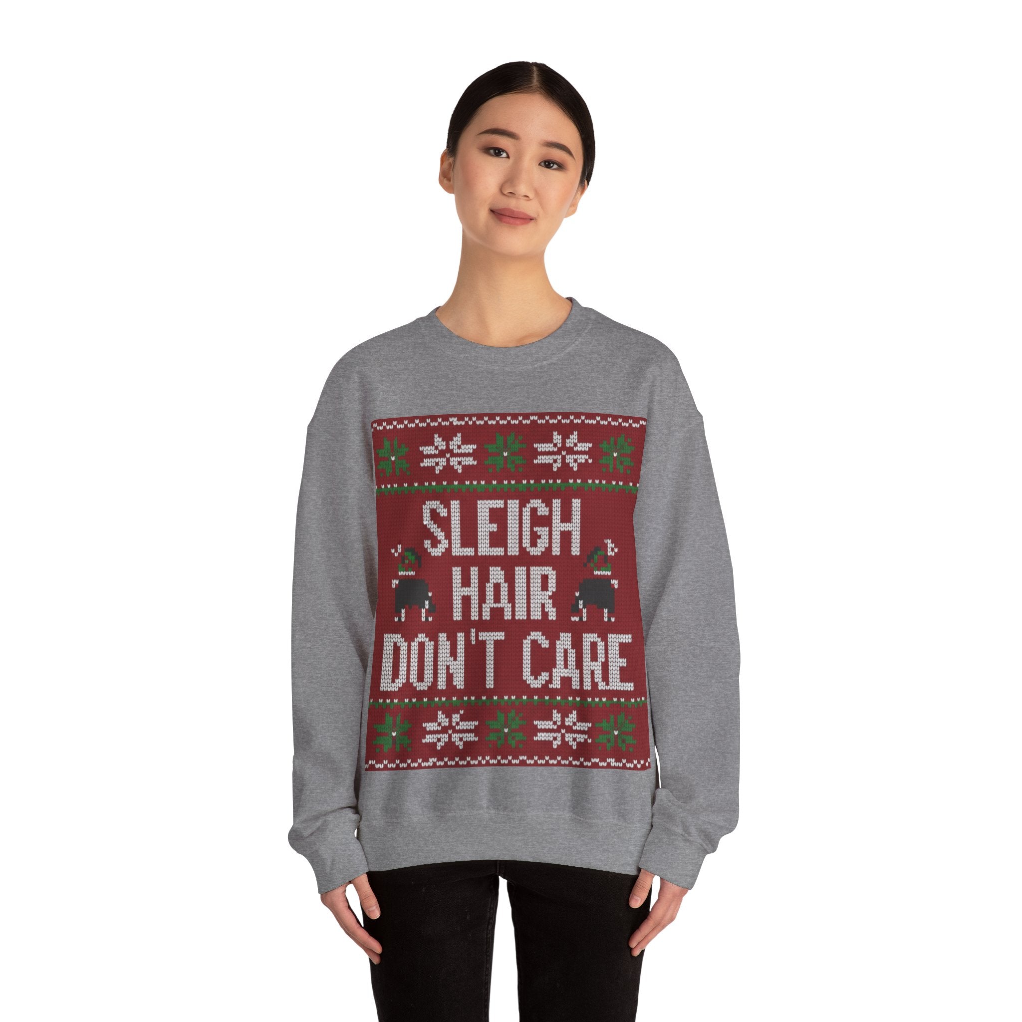 Ugly Xmas Jumper Sweatshirt — "Sleigh Hair Don't Care" Christmas Crewneck